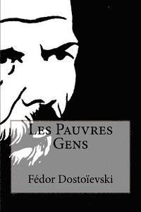 Fedor Dostoievski - Les Pauvres Gens, Häftad