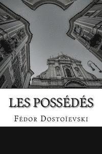 Fedor Dostoievski - Les possédés, Häftad