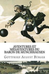 Gottfried August Burger - Aventures et Mésaventures du Baron de Münchhausen, Häftad. Tillgänglighet: Lägg i varukorg