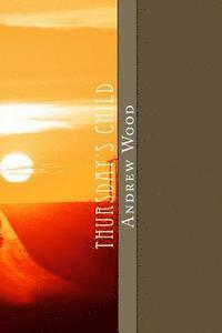 Andrew Wood - Thursday's Child, Häftad
