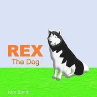 Kim Smith - Rex The Dog, Häftad. Tillgänglighet: Lägg i varukorg