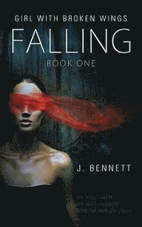 J. Bennett - Falling, Häftad. Tillgänglighet: Lägg i varukorg