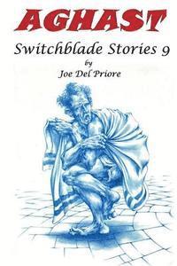 Aghast: Switchblade Stories 9