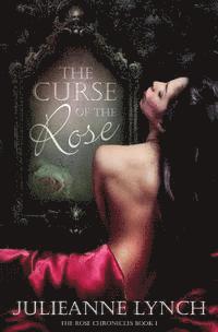 Book Cover by Design, S. H. Books Editing - The Curse of the Rose: The Rose Chronicles, Häftad