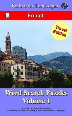 Erik Zidowecki - Parleremo Languages Word Search Puzzles Travel Edition French - Volume 1, Häftad. Tillgänglighet: Lägg i varukorg