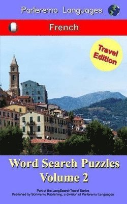 Erik Zidowecki - Parleremo Languages Word Search Puzzles Travel Edition French - Volume 2, Häftad. Tillgänglighet: Lägg i varukorg