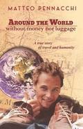 Around the world without money & luggage