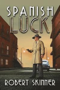 Robert Skinner - Spanish Luck, Häftad. Tillgänglighet: Lägg i varukorg