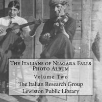 Michelle Ann Kratts - The Italians of Niagara Falls: Photo Album, Volume II, Häftad