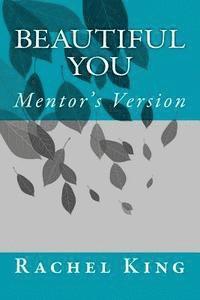 Rachel Holm - Beautiful You Mentor, Häftad. Tillgänglighet: Lägg i varukorg