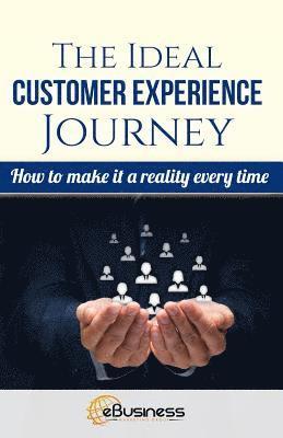 Alberto Rocha - The Ideal Customer Experience Journey: How to Make it a Reality Every Time, Häftad. Tillgänglighet: Lägg i varukorg
