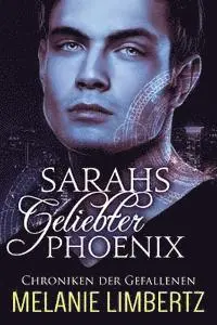 Melanie Limbertz - Sarahs geliebter Phoenix, Häftad. Tillgänglighet: Lägg i varukorg