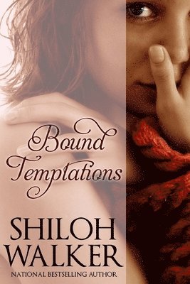 Bound Temptations: Beg Me & Tempt Me: Stories of Temptation and Submission
