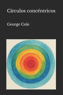 George Cole - Circulos concentricos, Häftad