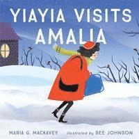 Maria G. Mackavey - Yiayia Visits Amalia, Häftad. Tillgänglighet: Lägg i varukorg