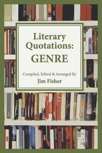 Jim Fisher - Literary Quotations: Genre, Häftad