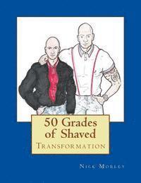 Nick Morley - 50 Grades of Shaved, Häftad. Tillgänglighet: Lägg i varukorg