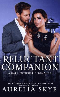 Aurelia Skye, Kit Tunstall - Reluctant Companion, Häftad. Tillgänglighet: Lägg i varukorg