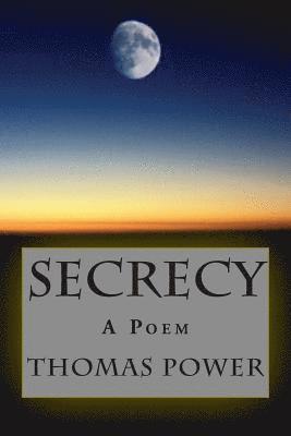Thomas Power - Secrecy: A Poem, Häftad. Tillgänglighet: Lägg i varukorg