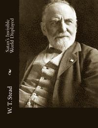 W. T. Stead - Satan's Invisible World Displayed, Häftad. Tillgänglighet: Lägg i varukorg