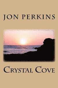 Jon Perkins - Crystal Cove, Häftad. Tillgänglighet: Lägg i varukorg