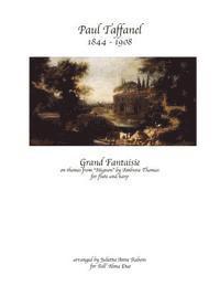 Julietta Anne Rabens - Grand Fantaisie by Paul Taffanel: On Themes from "mignon" by Ambrose Thomas, Häftad. Tillgänglighet: Lägg i varukorg