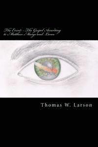 Thomas Larson - The Event - The Gospel According to Matthew, Margo and Lance: Book 2 of The Event Trilogy, Häftad. Tillgänglighet: Lägg i varukorg
