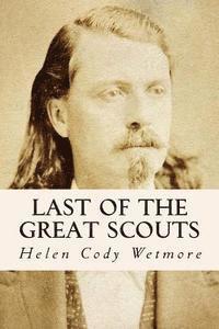 Helen Cody Wetmore - Last of the Great Scouts, Häftad. Tillgänglighet: Lägg i varukorg