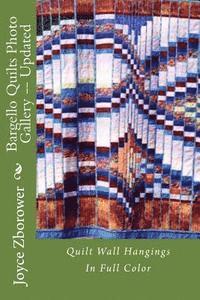 Joyce Zborower - Bargello Quilts Photo Gallery -- Updated: Quilt Wall Hangings, Häftad
