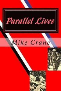 Parallel Lives: A World War II Novel