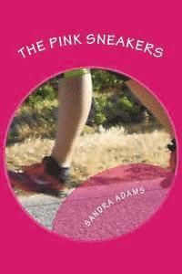 Sandra Adams - The Pink Sneakers, Häftad