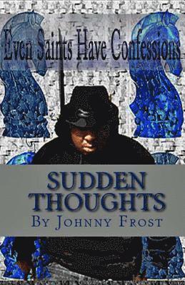 Sudden Thoughts: Poetic Knight's Sudden Thoughts