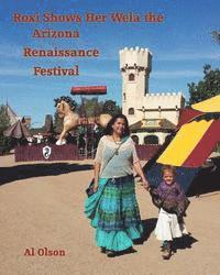 Roxi Shows Her Wela the Arizona Renaissance Festival, Häftad