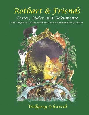 Wolfgang Schwerdt - Rotbart & Friends: Poster, Bilder und Dokumente zu Schiffskater Rotbart, seinen tierischen und menschlichen Freunden, Häftad. Tillgänglighet: Lägg i varukorg