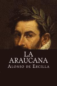 Alonso De Ercilla, Books - La Araucana, Häftad. Tillgänglighet: Lägg i varukorg
