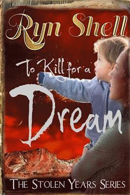 Ryn Shell - To Kill for a Dream, Häftad. Tillgänglighet: Lägg i varukorg