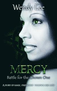 Wendy Lee - Mercy: Battle for the Chosen One, Häftad