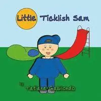 Sam Butler, Tatiana Gabilondo - Little Ticklish Sam, Häftad. Tillgänglighet: Lägg i varukorg
