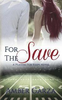 Amber Garza - For the Save, Häftad. Tillgänglighet: Lägg i varukorg