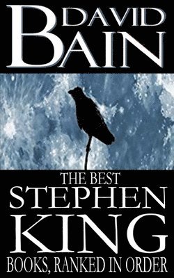David Bain - The Best Stephen King Books, Ranked in Order, Häftad