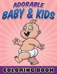 Bowe Packer - Adorable Baby & Kids Coloring Book, Häftad. Tillgänglighet: Lägg i varukorg
