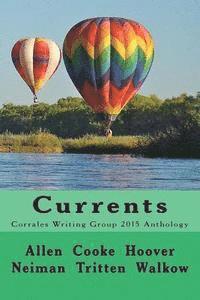 Christina Allen, Maureen Cooke - Currents: Corrales Writing Group 2015 Anthology, Häftad