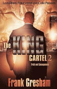 Frank Gresham - The King Cartel 2: Truth and Consequences, Häftad. Tillgänglighet: Lägg i varukorg