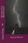 Absolute Evil (Book Four): Sacred Wrath