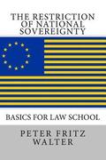 The Restriction of National Sovereignty: Basics for Law School