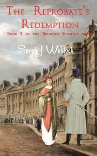 Sarah Waldock - The Reprobate's Redemption: Book 2 of The Brandon Scandals series, Häftad. Tillgänglighet: Lägg i varukorg