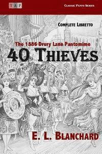 E. L. Blanchard - 40 Thieves: The 1886 Drury Lane Pantomime: Complete Libretto, Häftad. Tillgänglighet: Lägg i varukorg