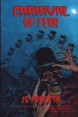 Jg Faherty - Carnival of Fear, Häftad. Tillgänglighet: Lägg i varukorg