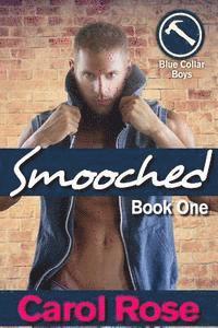 Carol Rose - Smooched (Blue Collar Boys series, Bk 1), Häftad. Tillgänglighet: Lägg i varukorg