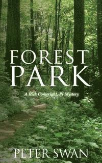 Peter Swan - Forest Park: A Rick Conwright, PI Mystery, Häftad. Tillgänglighet: Lägg i varukorg